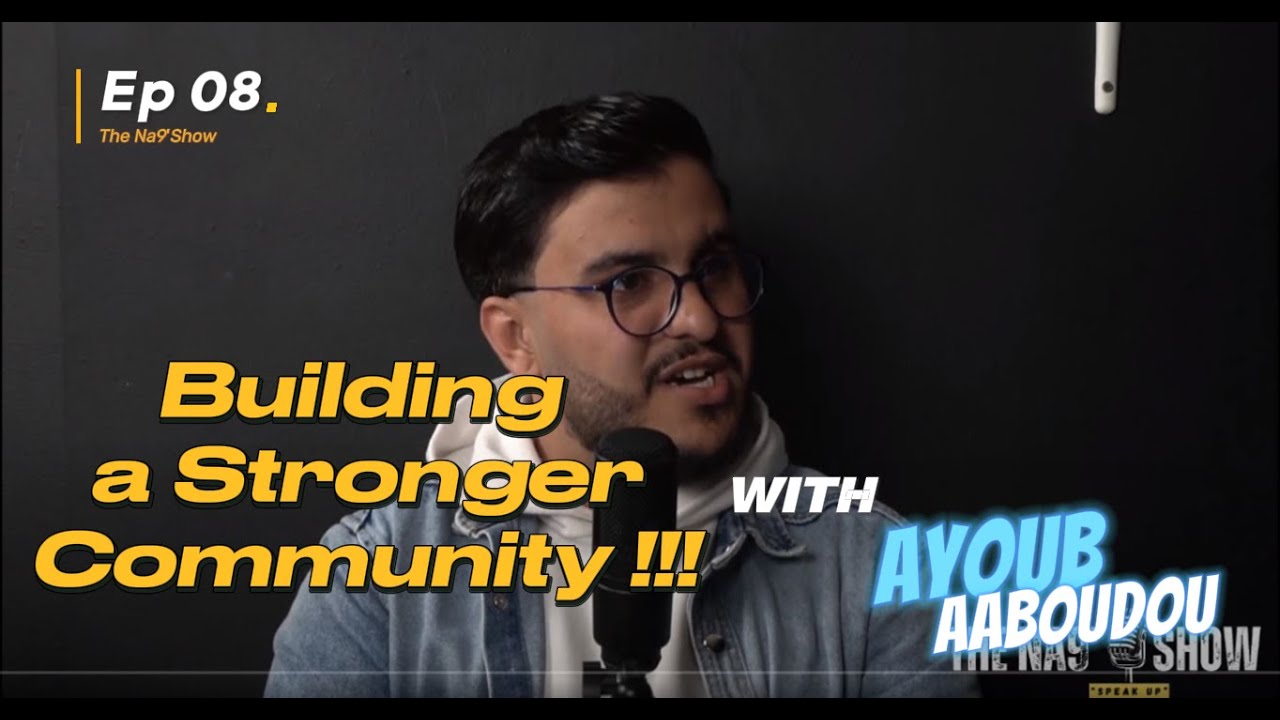 Ep 08 - Community Work in Morocco, Na9'Show with Ayoub . العمل الجمعوي في المغرب مع أيوب cover art