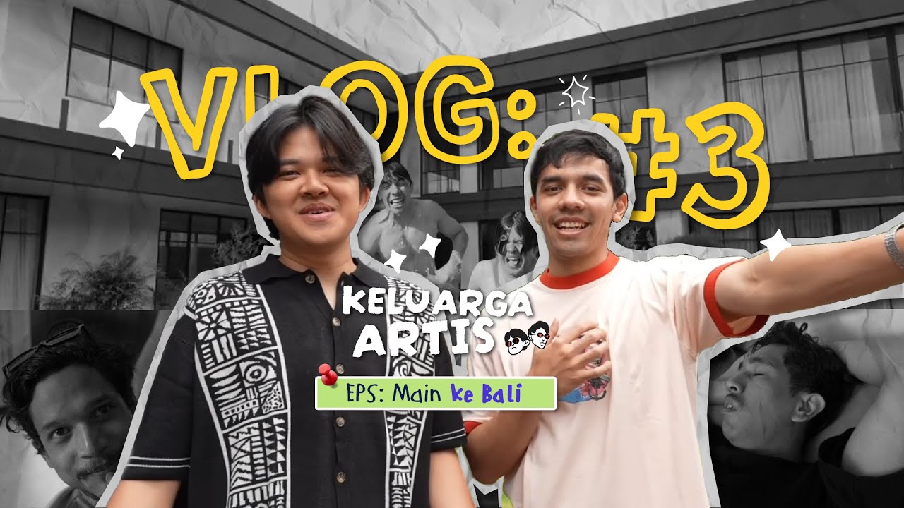 VLOG Keluarga Artis Ep. 3 - Main ke Bali cover art