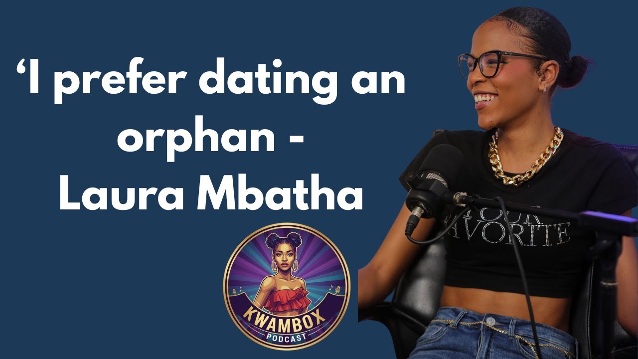 #123 'I Prefer Dating an Orphan'- Laura Mbatha cover art