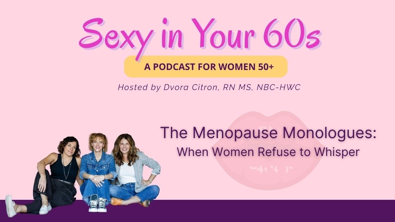 The Menopause Monologues: Bringing Menopause Into the Spotlight cover art
