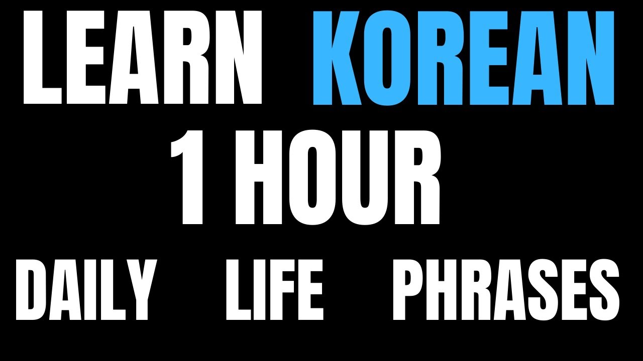 Learn Korean | Korean Phrases for Daily Life | 1 Hour Korean Lesson cover art