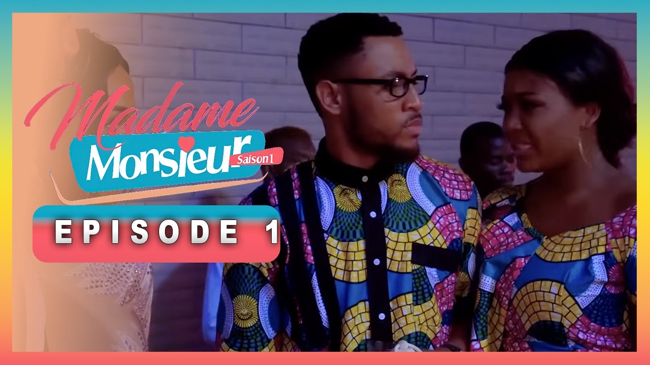 MADAME...MONSIEUR S01 Episode 01 - 🇨🇲 Série Camerounaise cover art