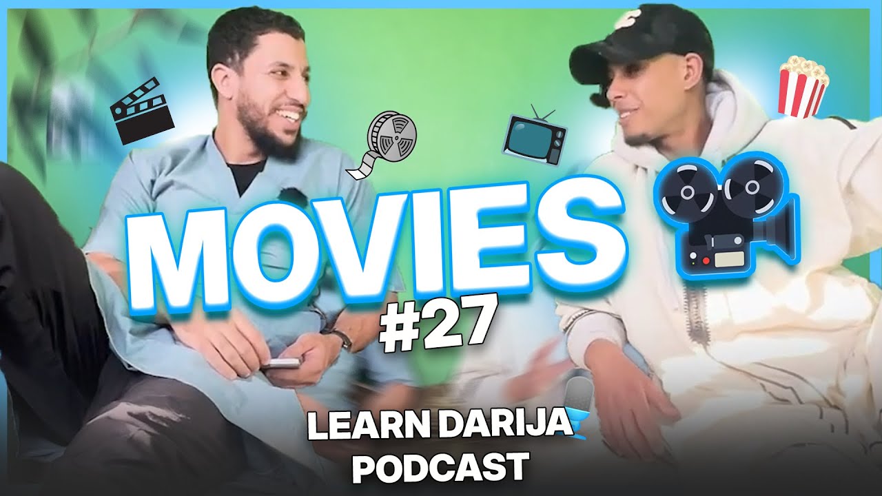 Learn Darija through podcast #27(Movies)🎥 cover art