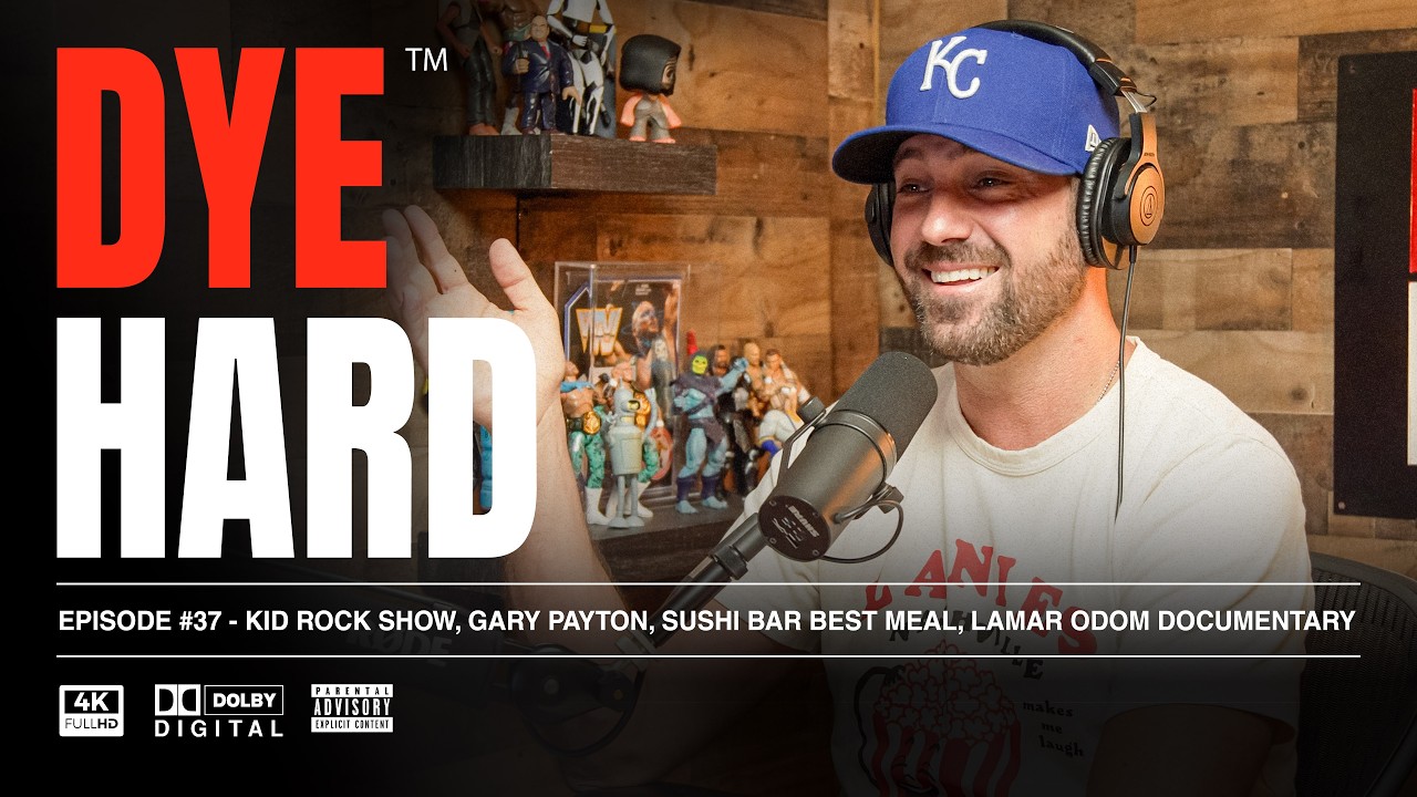 DYE HARD | Ep 37 - Kid Rock Show, Gary Payton, Sushi Bar Best Meal, Lamar Odom Documentary cover art