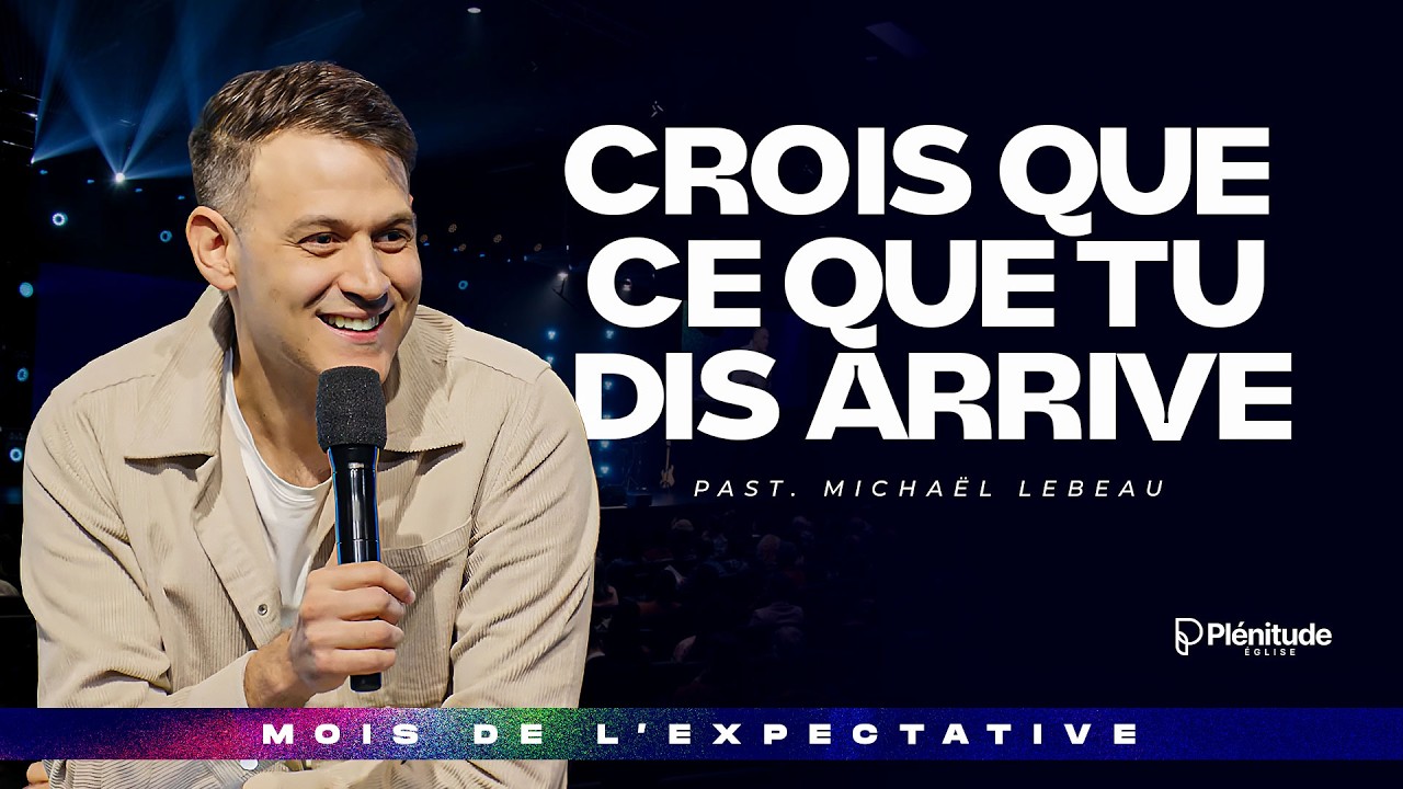 Crois que ce que tu dis arrive ! | @Michael_Lebeau