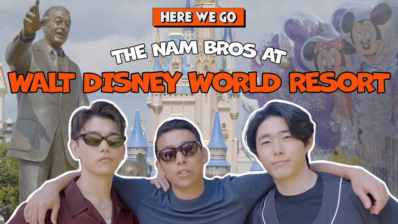 We Let The Nam Bros Loose at Walt Disney World | HERE WE GO cover art