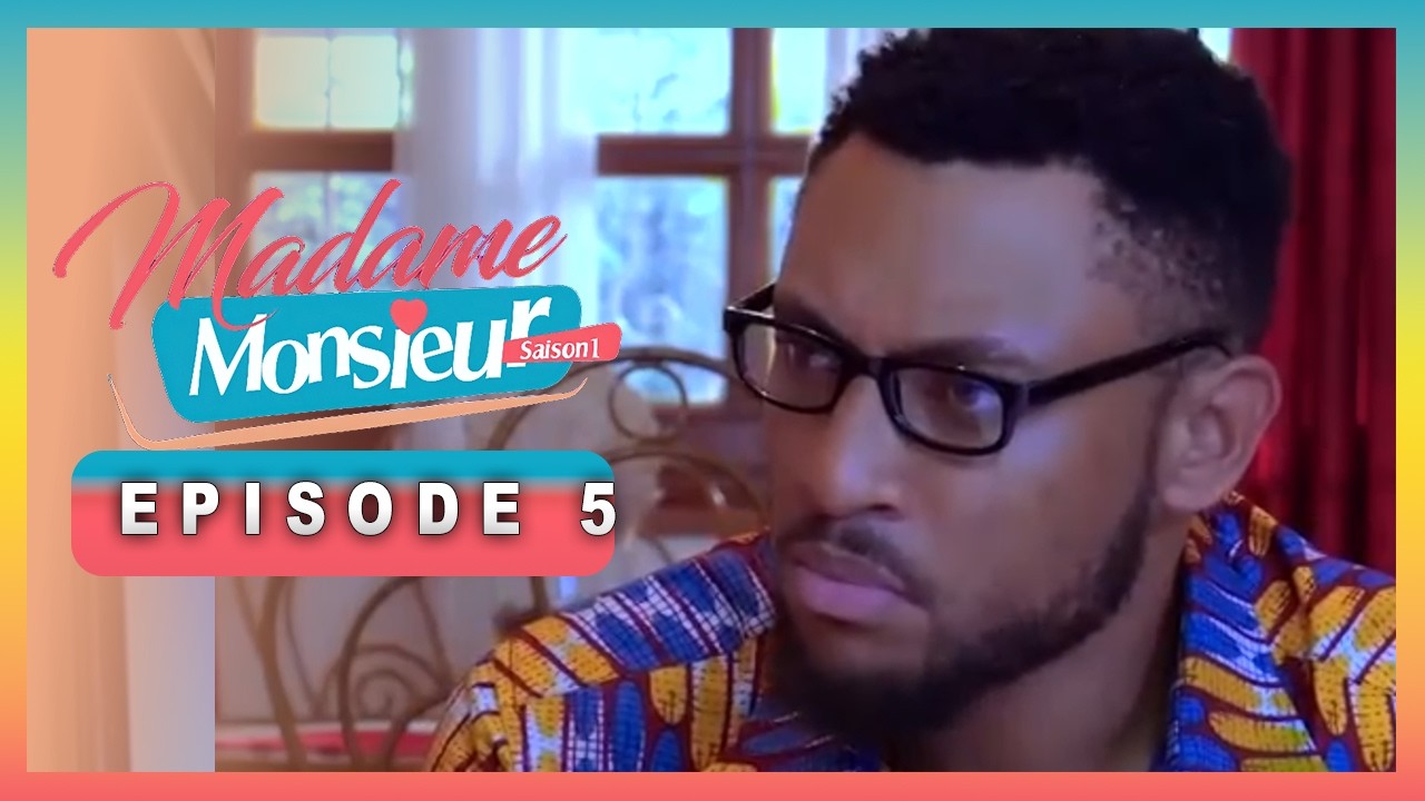 MADAME...MONSIEUR S01 Episode 05 - 🇨🇲 Série Camerounaise cover art
