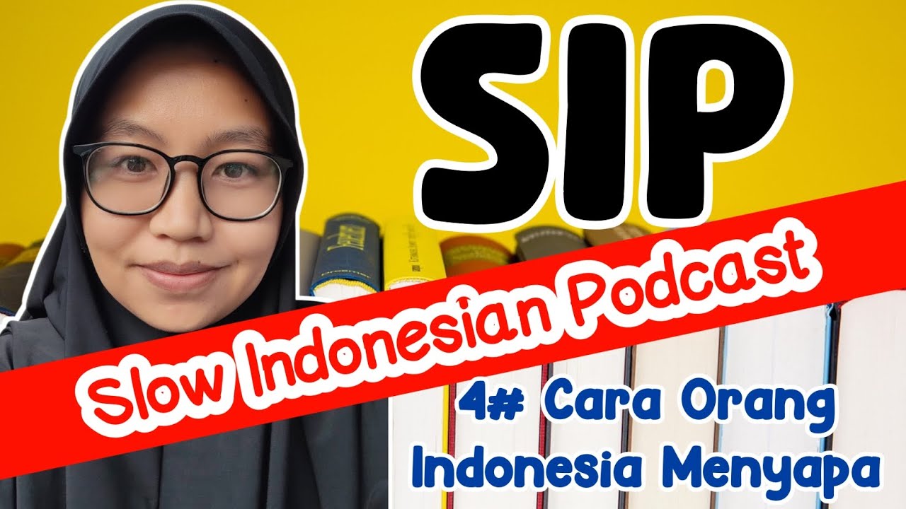 Slow Indonesian Podcast 👉 4# Cara Orang Indonesia Menyapa | Bicara Bahasa Indonesia Lambat cover art