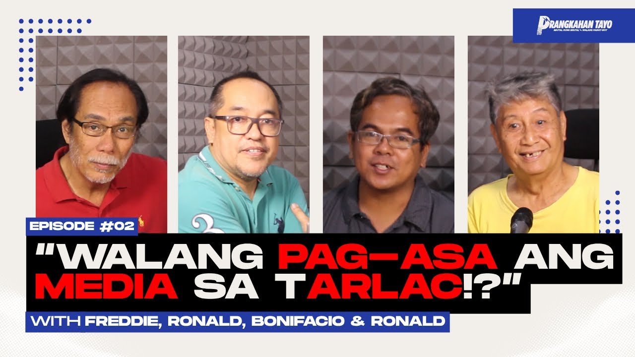 WALANG PAG-ASA ANG MEDIA SA TARLAC!? | PRANGKAHAN TAYO! - EPISODE #02 cover art
