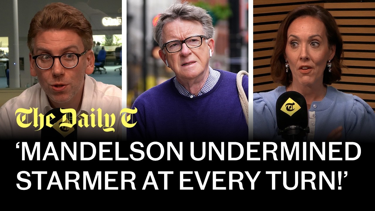 ‘Who can we tax to pay benefits?’ Explosive Mandelson files humiliate Starmer | The Daily T cover art