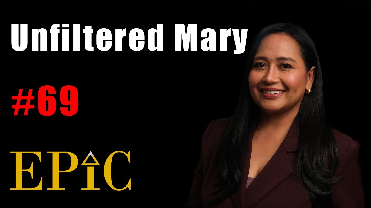 Unfiltered Mary: Sales, Resourcefulness, Purpose, and Gratitude | Epic Podcast #69 cover art