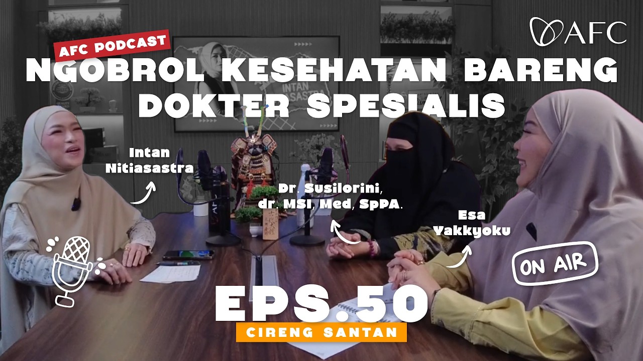 CIRENG SANTAN – Eps. 50: Ngobrol Kesehatan Bareng Dokter Spesialis Part 1 cover art