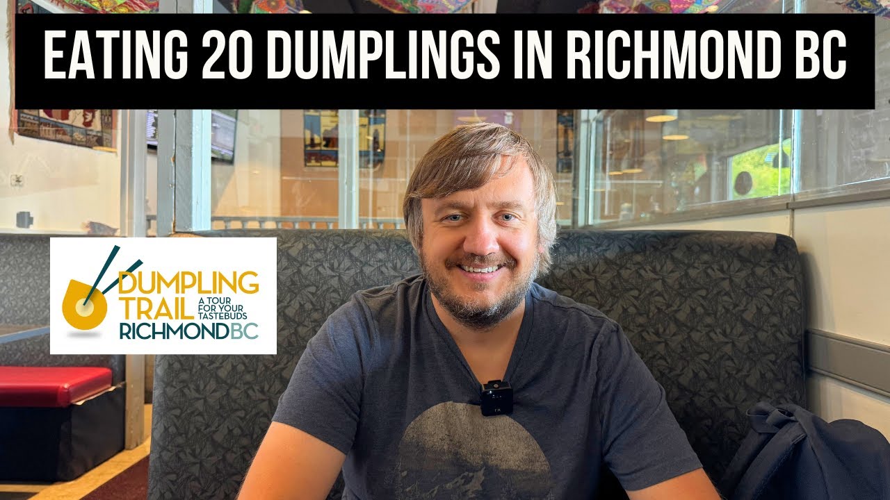 Richmond Dumpling Trail Adventure | 4 Countries, 20 Dumplings and 1 Delicious Day in Vancouver cover art