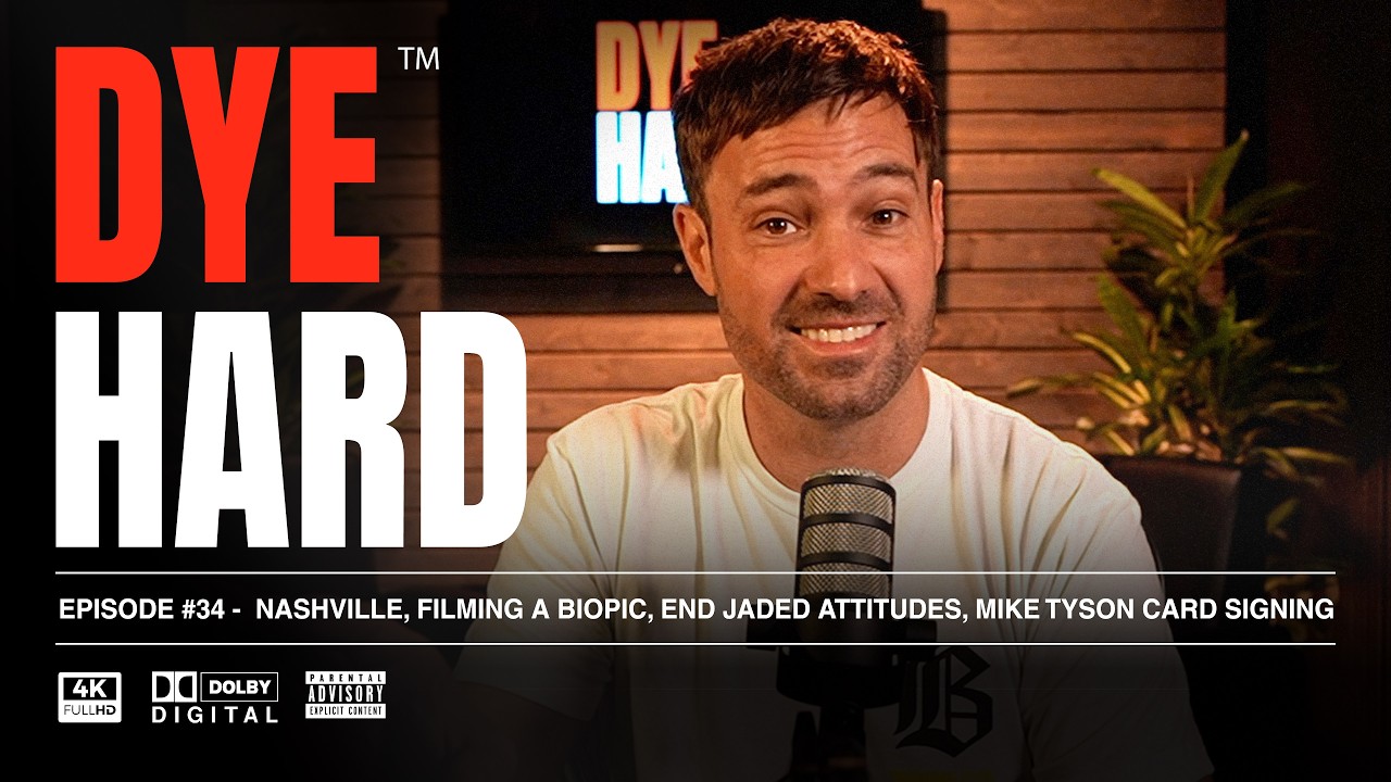 DYE HARD | Ep 34 - Nashville, Filming a Biopic, end Jaded Attitudes, Mike Tyson Card Signing cover art