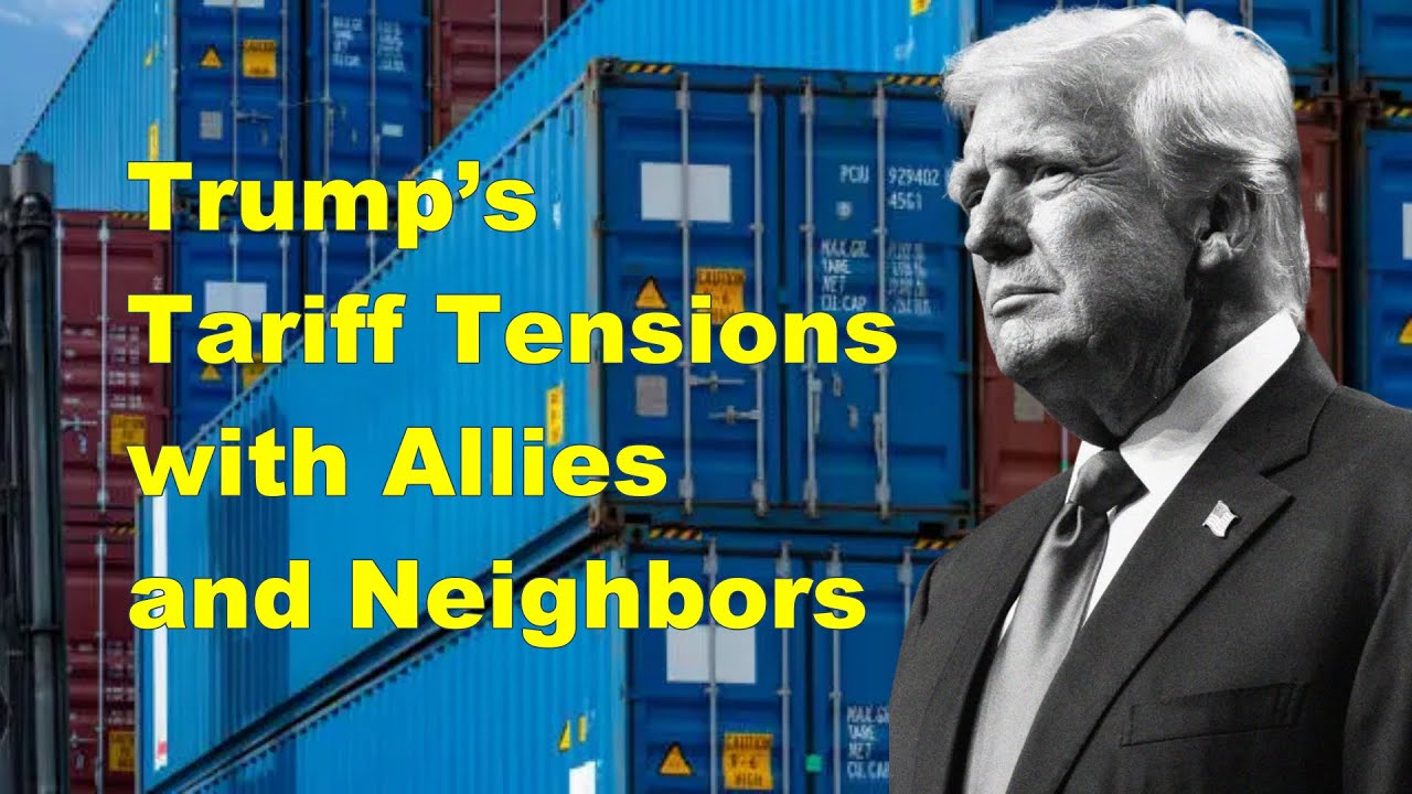 Trump’s Tariff Tensions with Allies and Neighbors | Vlog cover art