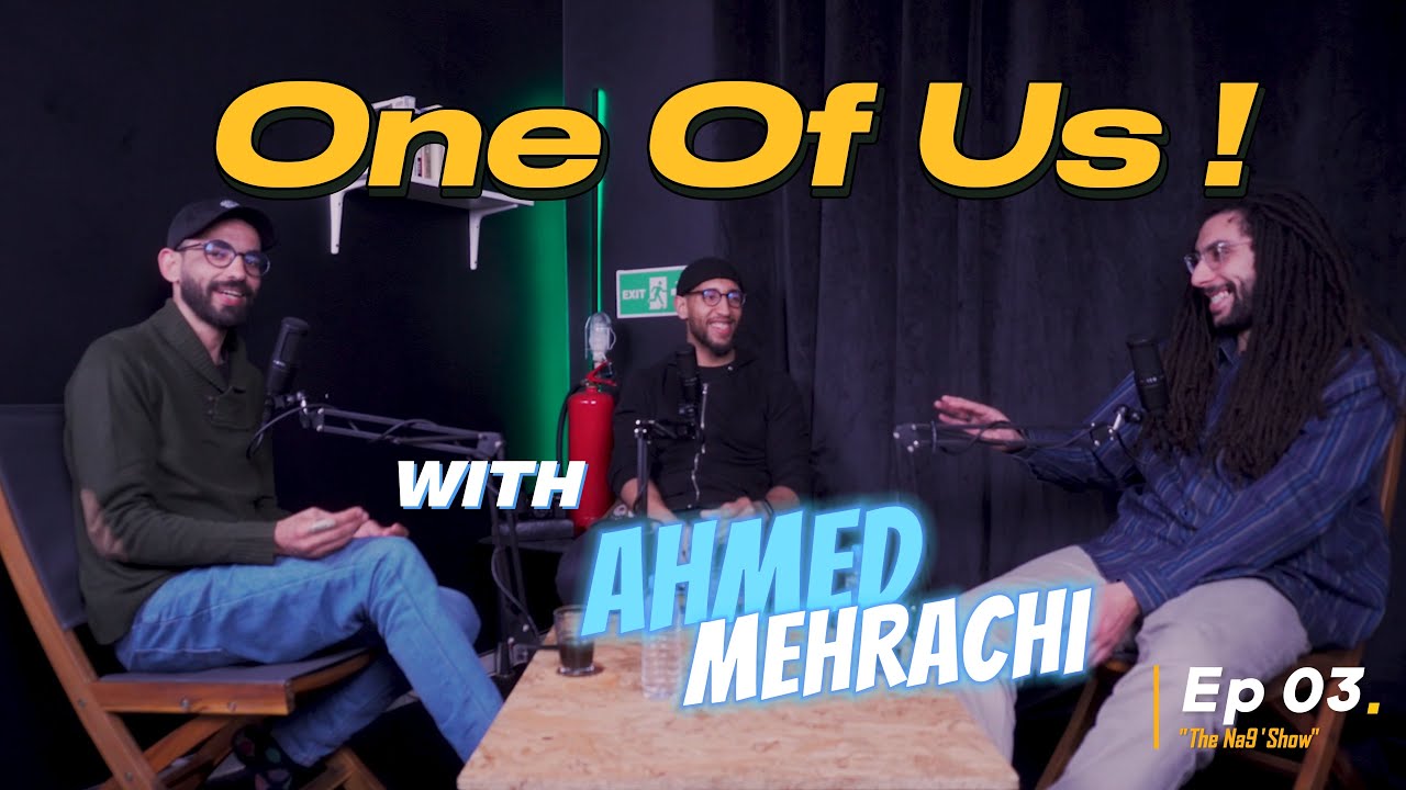 Ep 03 - One Of Us - With Ahmed MEHRACHI ( Part One )/ واحد منا - مع أحمد محراشي cover art