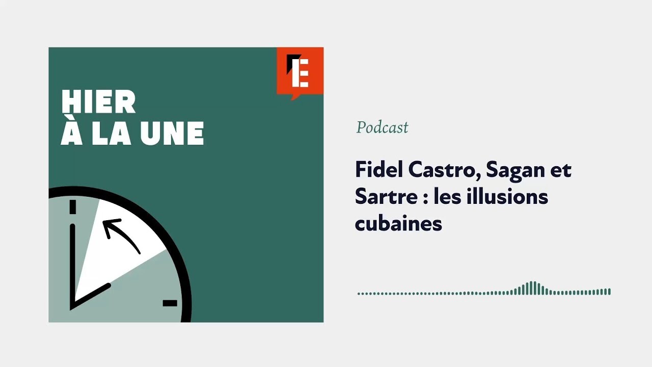 Castro, Sagan et Sartre : les illusions cubaines cover art