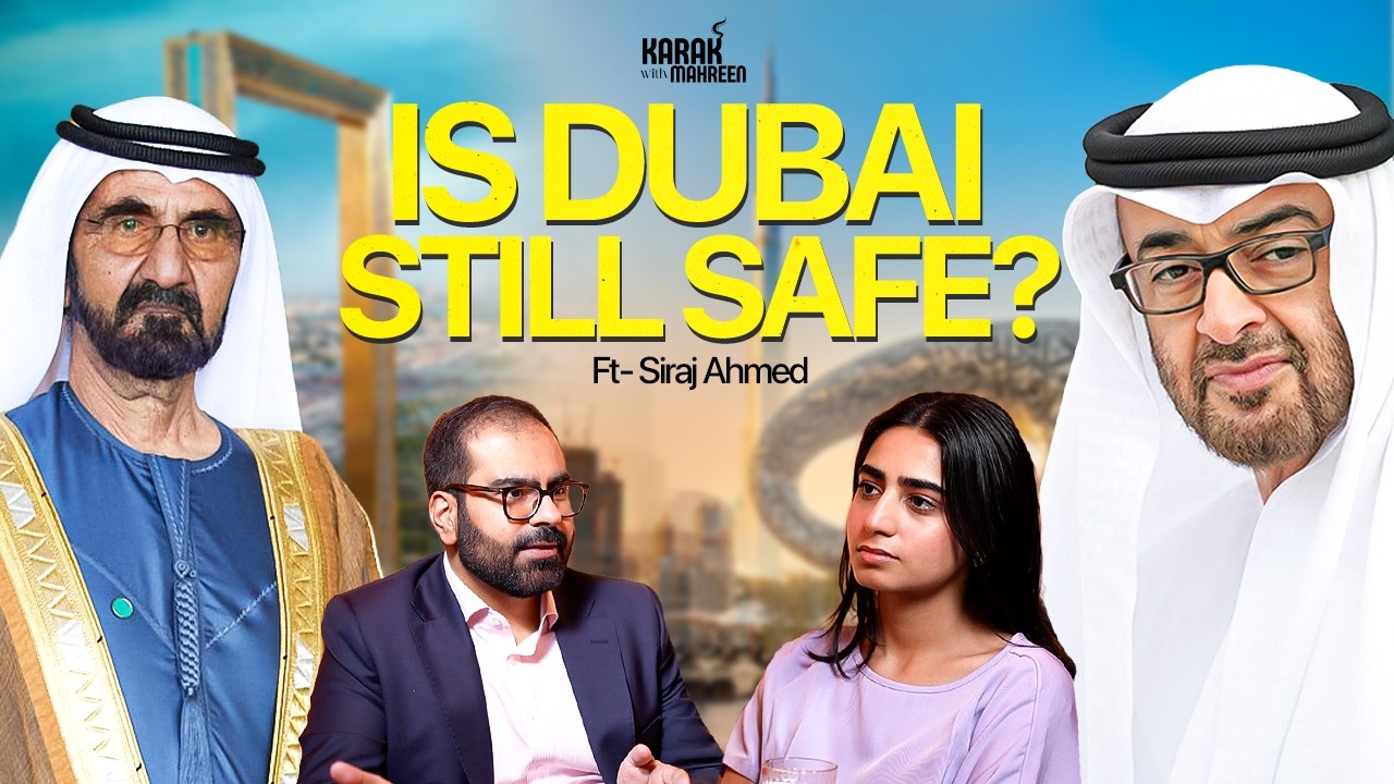 Is Dubai Still Safe? (The Truth No One Is Talking About) | Karak with Mahreen | Siraj Ahmed cover art
