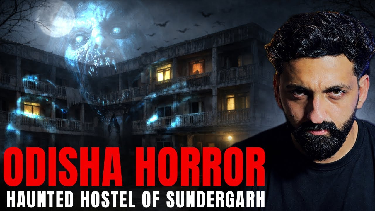 Odisha Horror Story | The Haunted Hostel of Sundergarh | By Gods and Ghostss | Koushal Kamra cover art