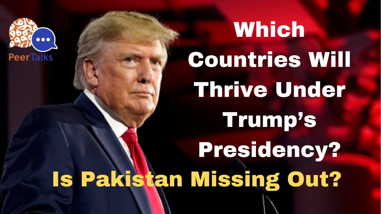 Which Countries Will Thrive Under Trump’s Presidency? Is Pakistan Missing Out? | Vlog cover art