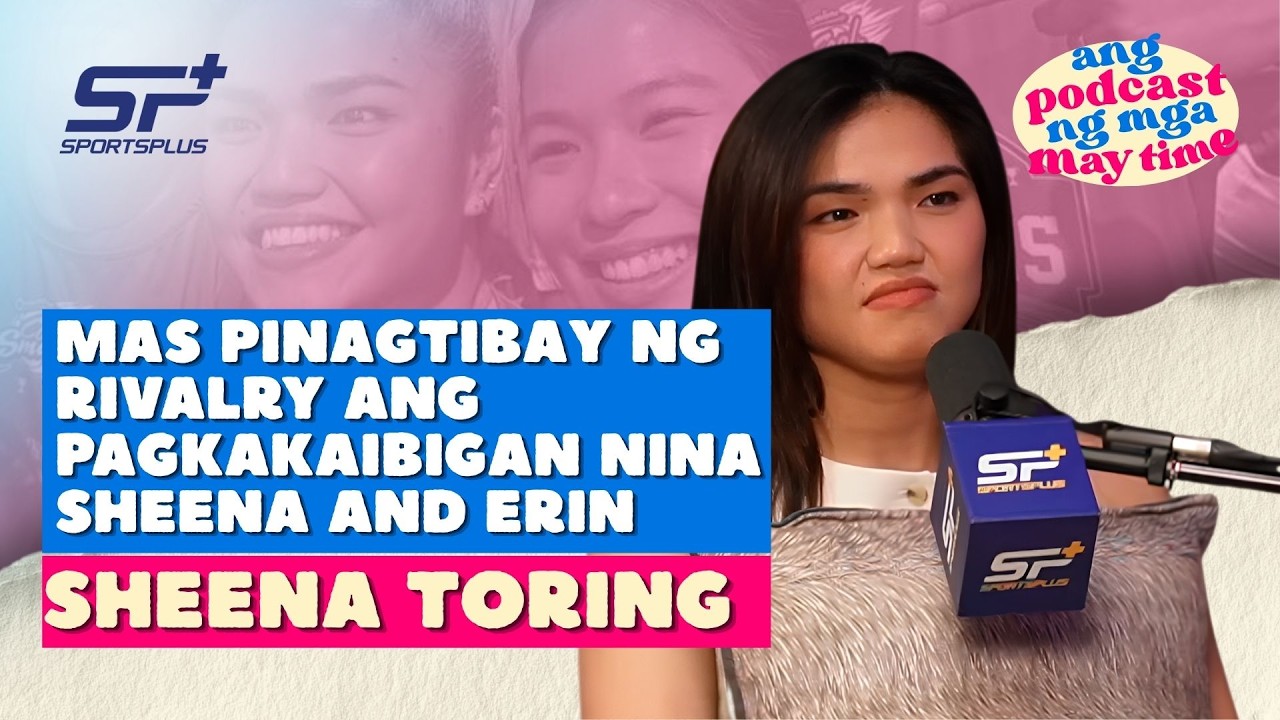 "Hindi na kami magkateammate talaga" - Sheena Toring | Ang Podcast Ng Mga May Time Clips cover art