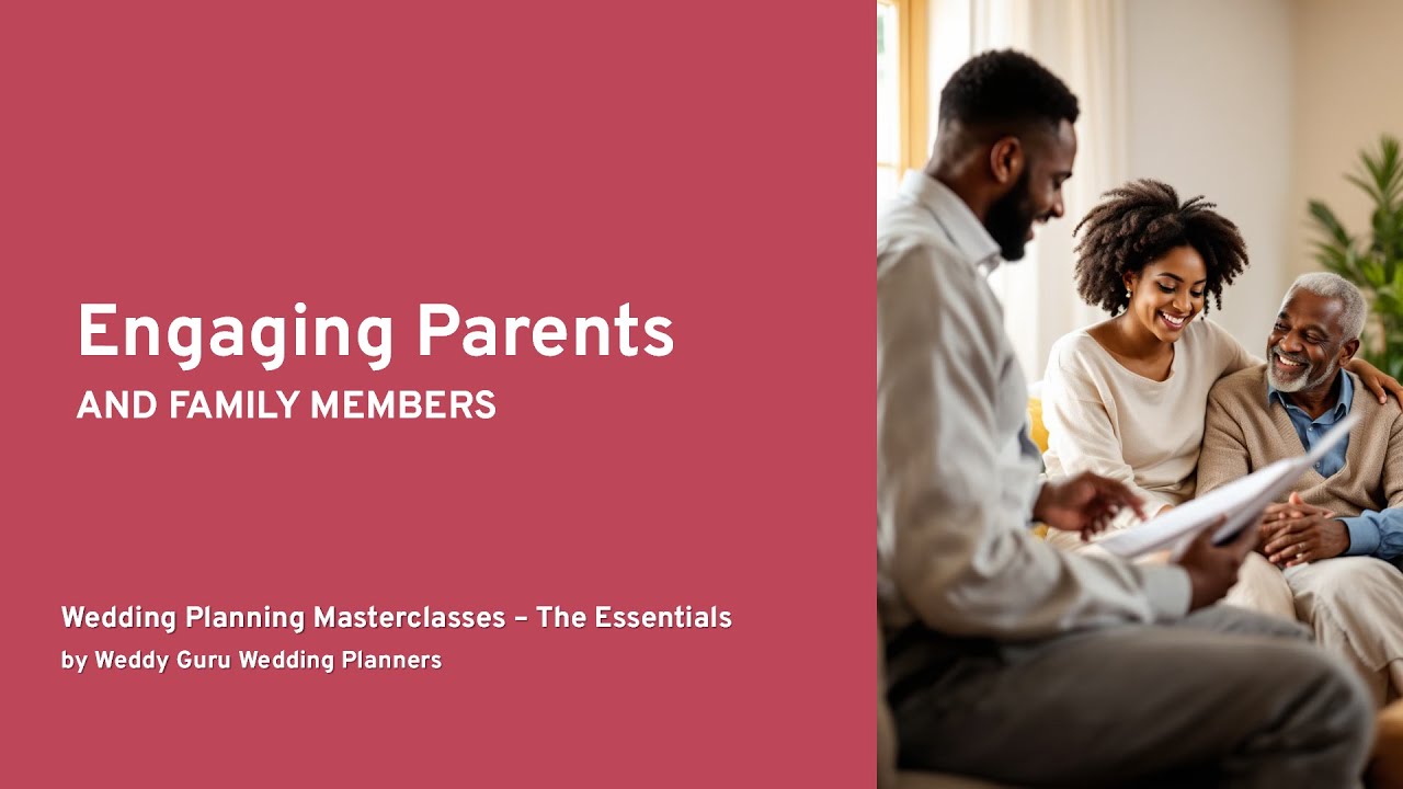 12. Engaging Parents & Family Members - Wedding Planning Masterclass By Niyara Weddings cover art