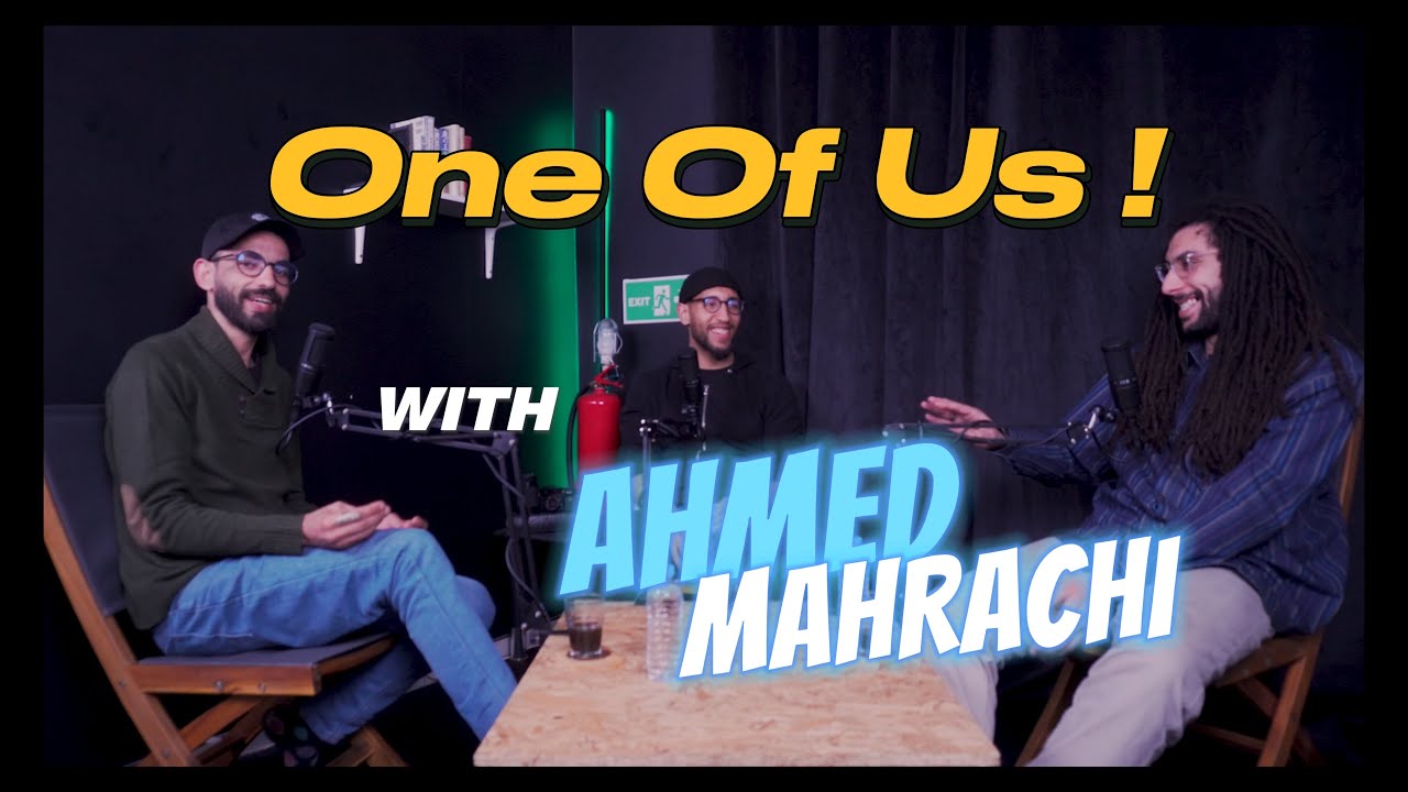 Ep 03 - One Of Us - With Ahmed MEHRACHI ( Part Two )/ واحد منا - مع أحمد محراشي cover art