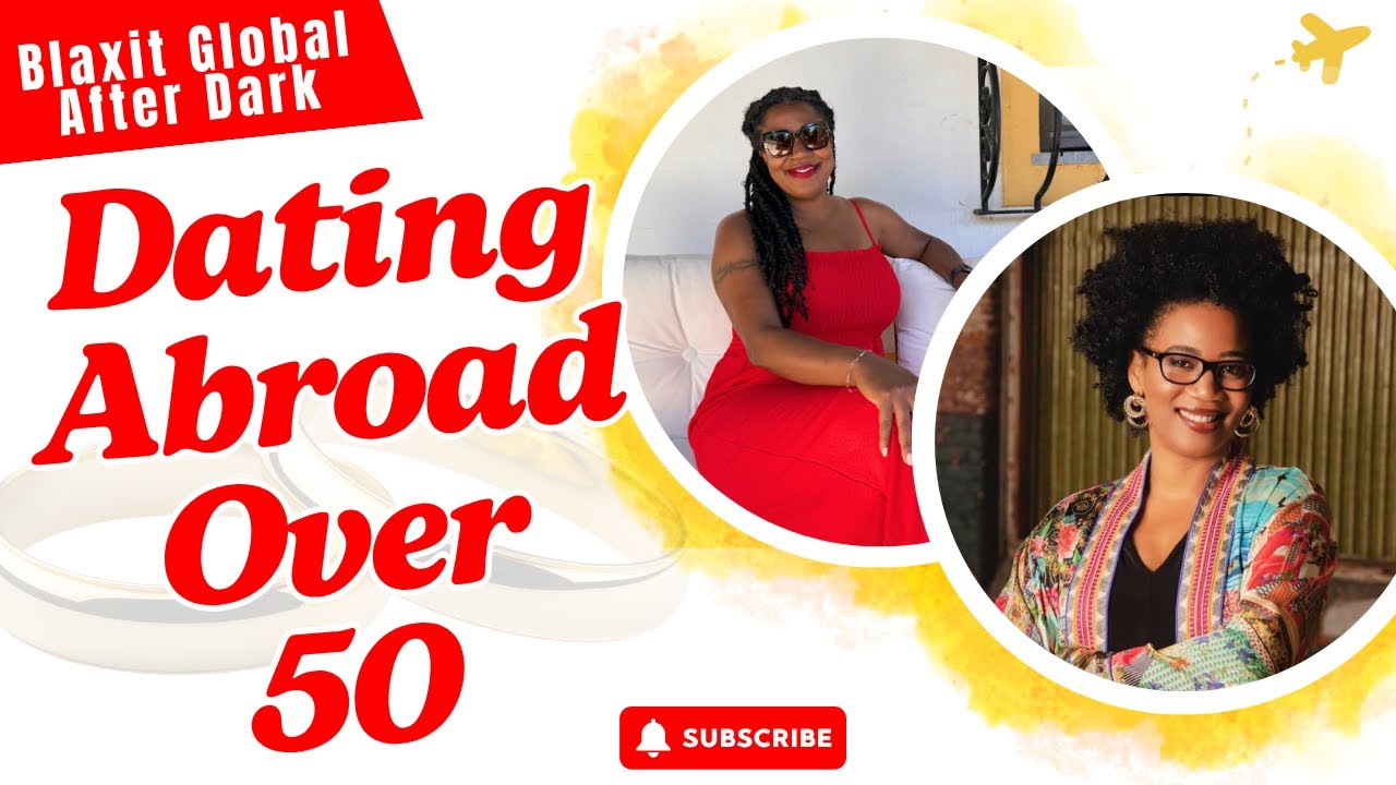 Blaxit Global After Dark: Dating Abroad Over 50 🔥🍷✨ cover art