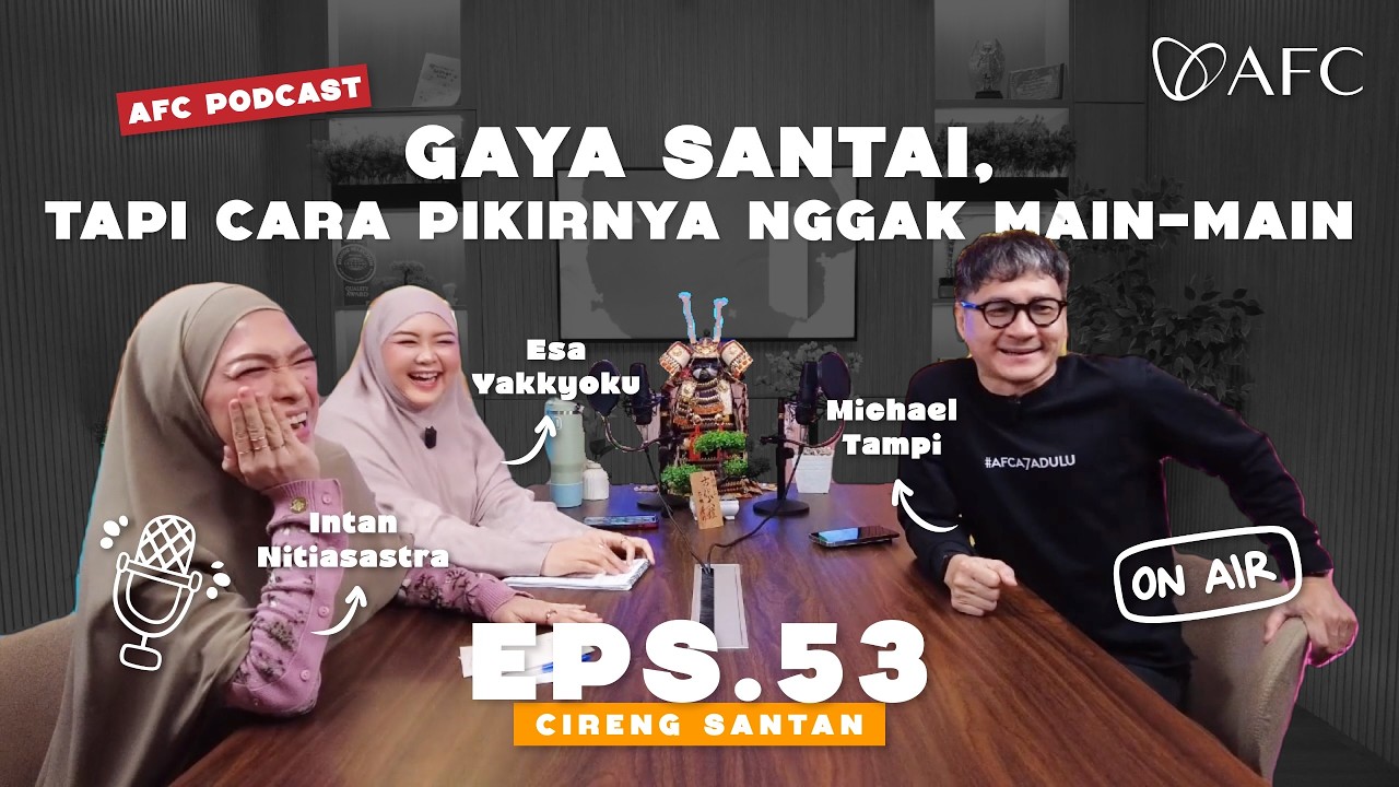 CIRENG SANTAN – Eps. 53: Gaya Santai, Tapi Cara Pikirnya Nggak Main-Main cover art