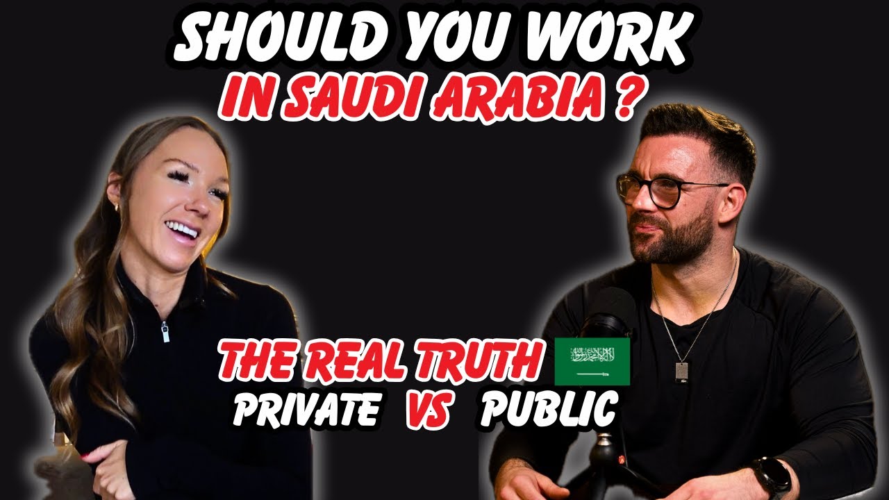 EP27- The truth about private work in Saudi Arabia