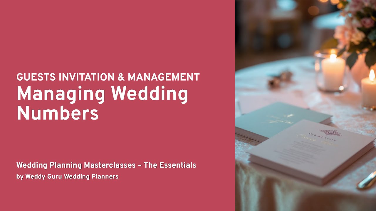 11. Managing Wedding Numbers - Wedding Planning Masterclass By Niyara Weddings cover art