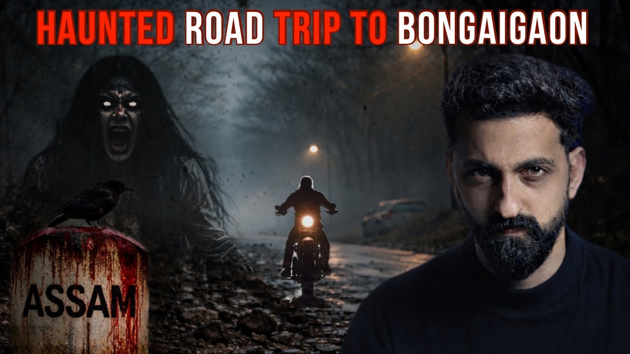 Assam Horror Story | Haunted Road Trip to Bongaigaon | By Gods and Ghostss | Koushal Kamra cover art