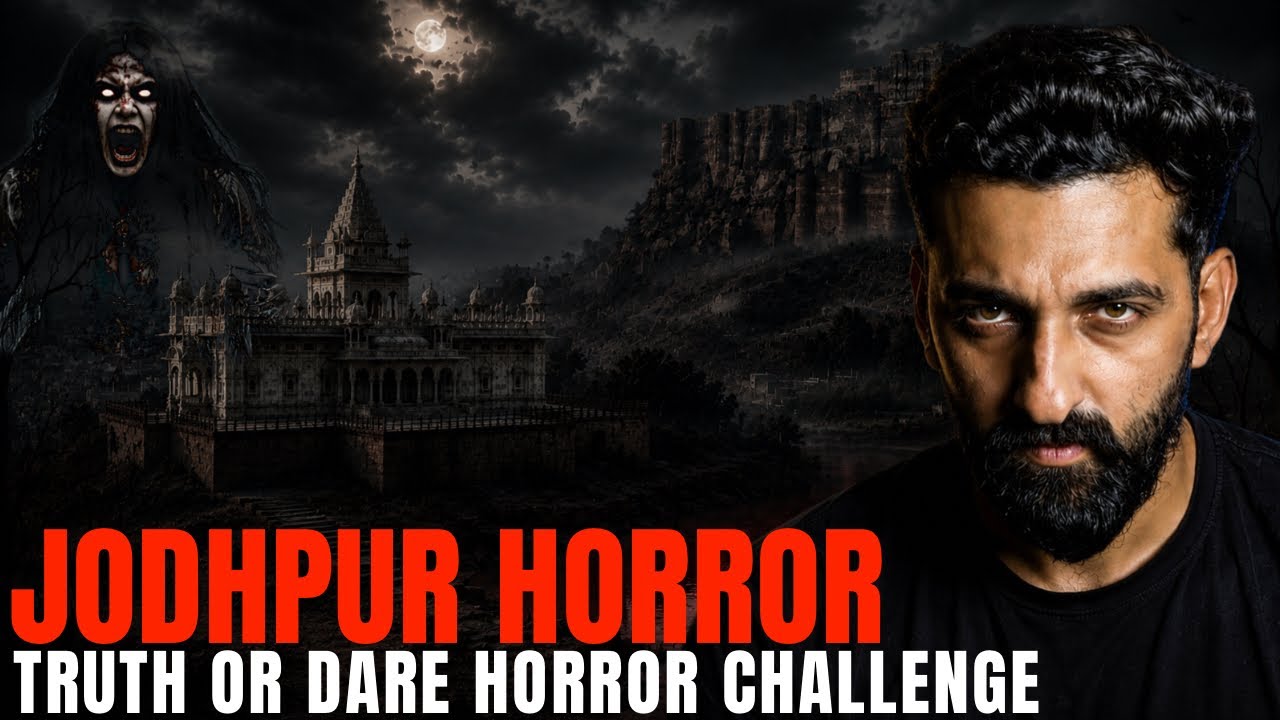 Jodhpur Horror Story | Truth or Dare Horror Challenge | By Gods and Ghostss | Koushal Kamra cover art