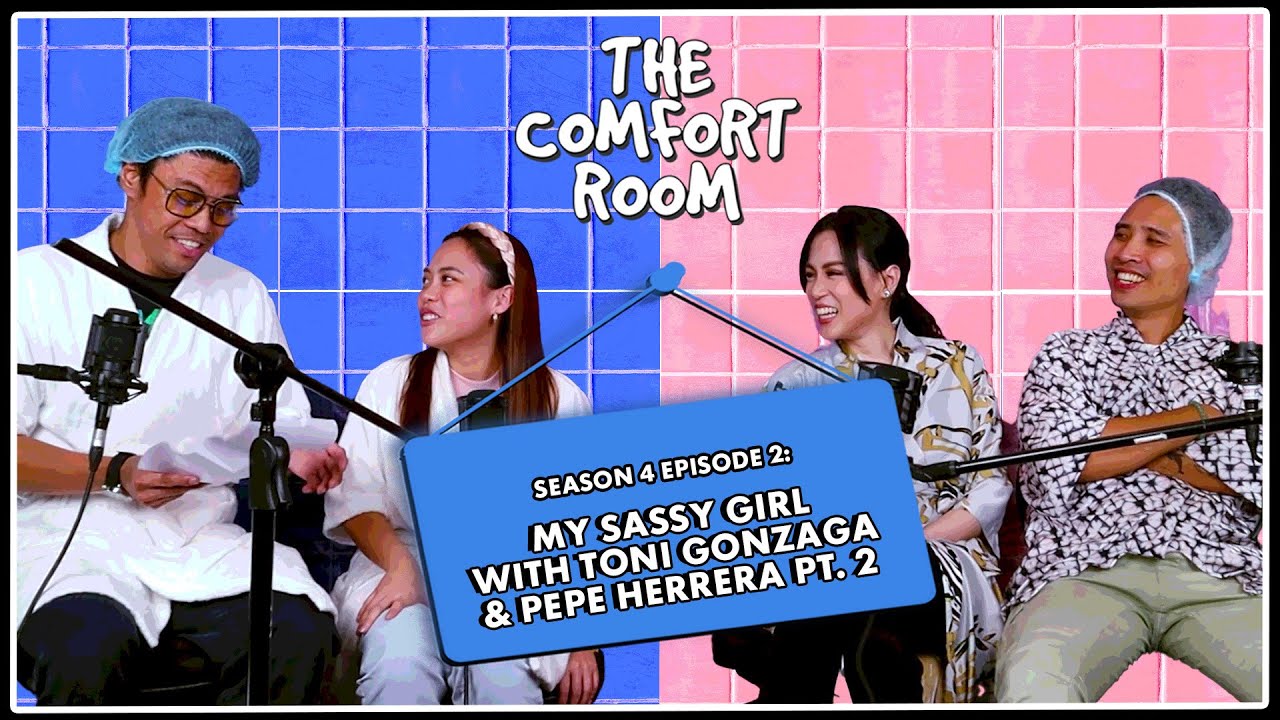 MY SASSY GIRL WITH TONI GONZAGA & PEPE HERRERA PT. 2 | The Comfort Room Podcast S4 Ep. 2 cover art