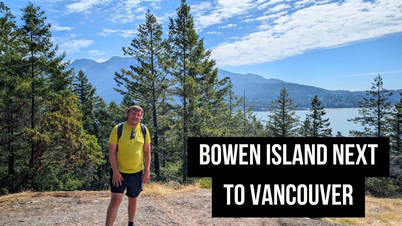 The Perfect Day Trip from Vancouver: Explore Beautiful Bowen Island cover art