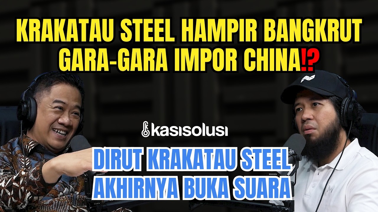 China Mengancam Industri Lokal⁉️ Dirut Krakatau Steel Bongkar Strategi Selamatkan Ekonomi Indonesia cover art