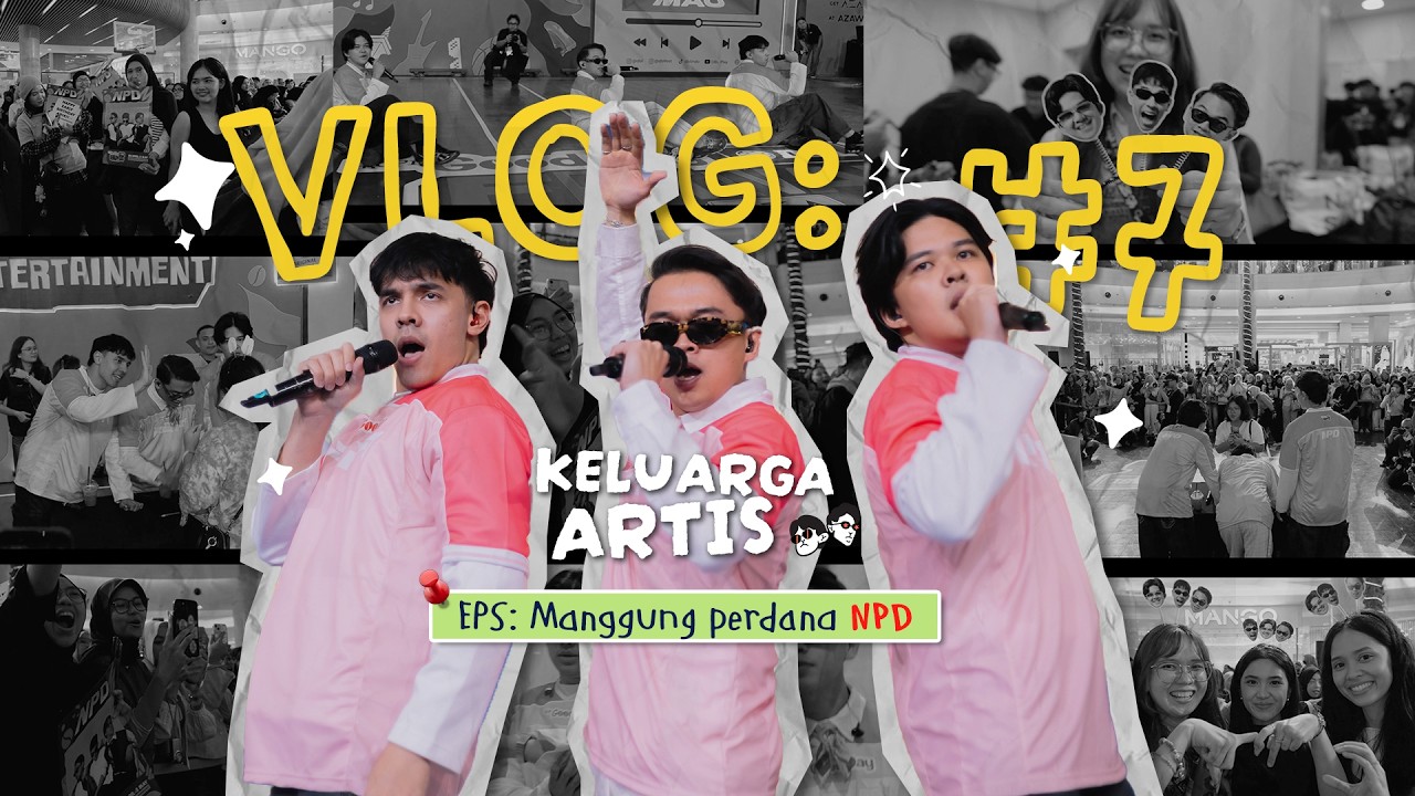 VLOG Keluarga Artis Ep. 7 - Akhirnya NPD Live Performance! cover art