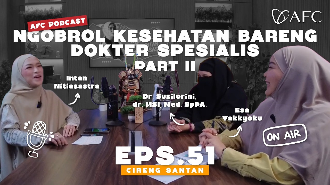 CIRENG SANTAN – Eps. 51: Ngobrol Kesehatan Bareng Dokter Spesialis (Part 2) cover art