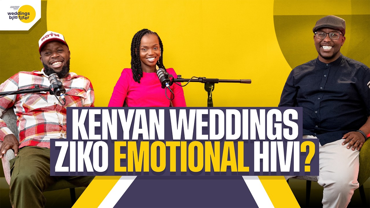Are Kenyan Weddings Emotional? | Weddings Bila Filter Podcast | Season 1, Episode 1 cover art