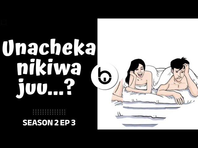 BLACK AND WHITE PODCAST -  UNACHEKA NIKIWA JUU ? cover art