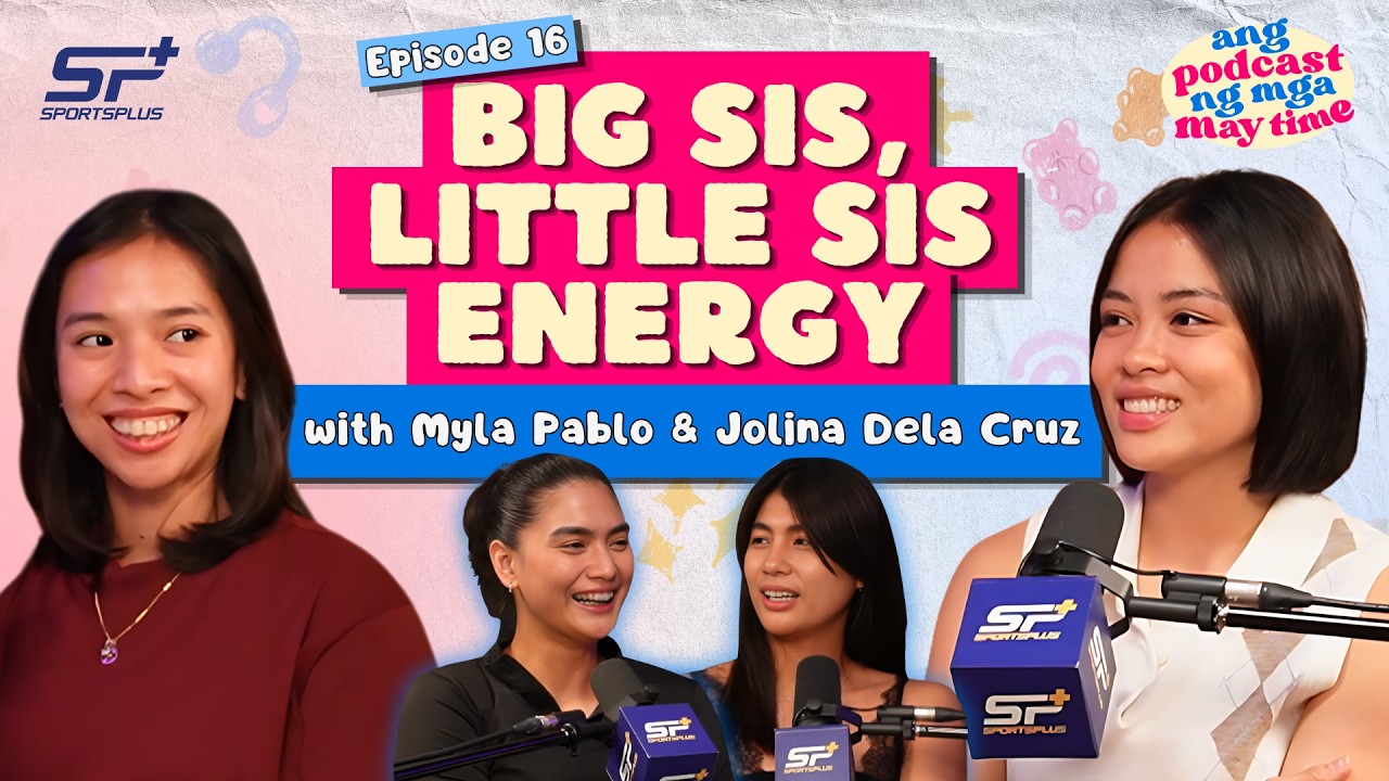 Big Sis, Little Sis Energy | Ang Podcast Ng Mga May Time Ep 16 cover art