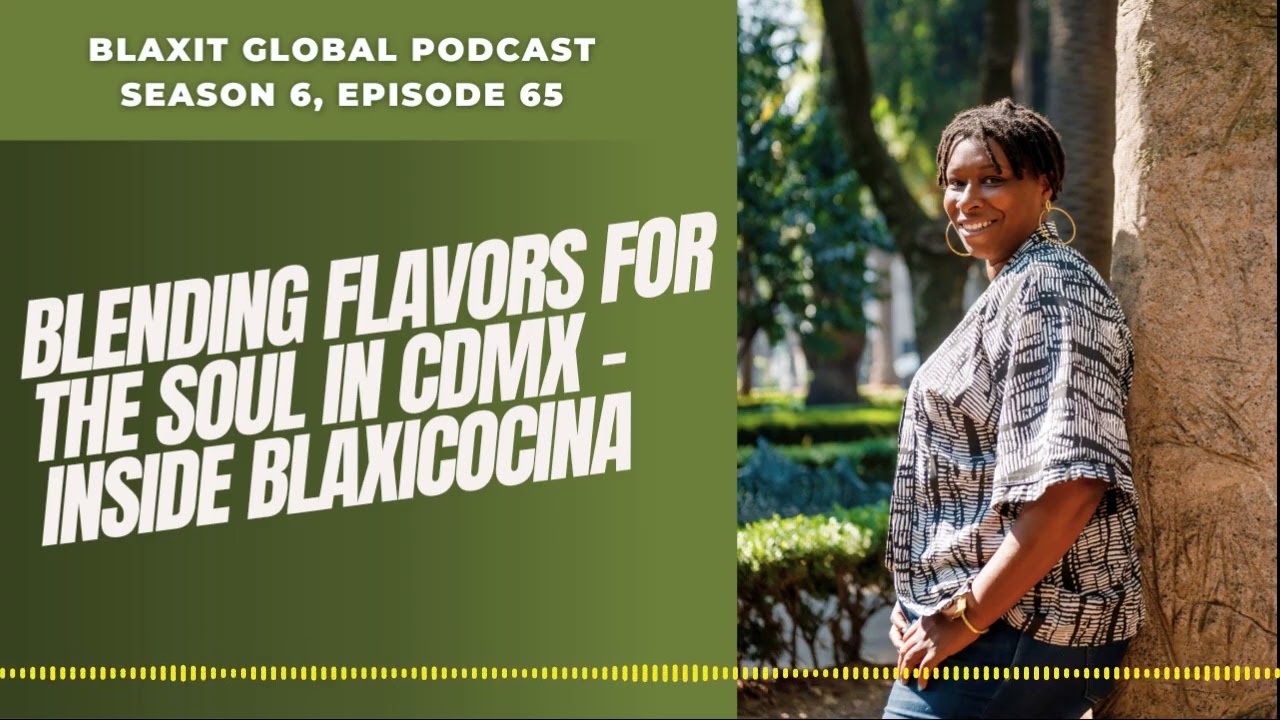 Tiara Darnell: Blending Flavors for the Soul in CDMX - Inside Blaxicocina cover art