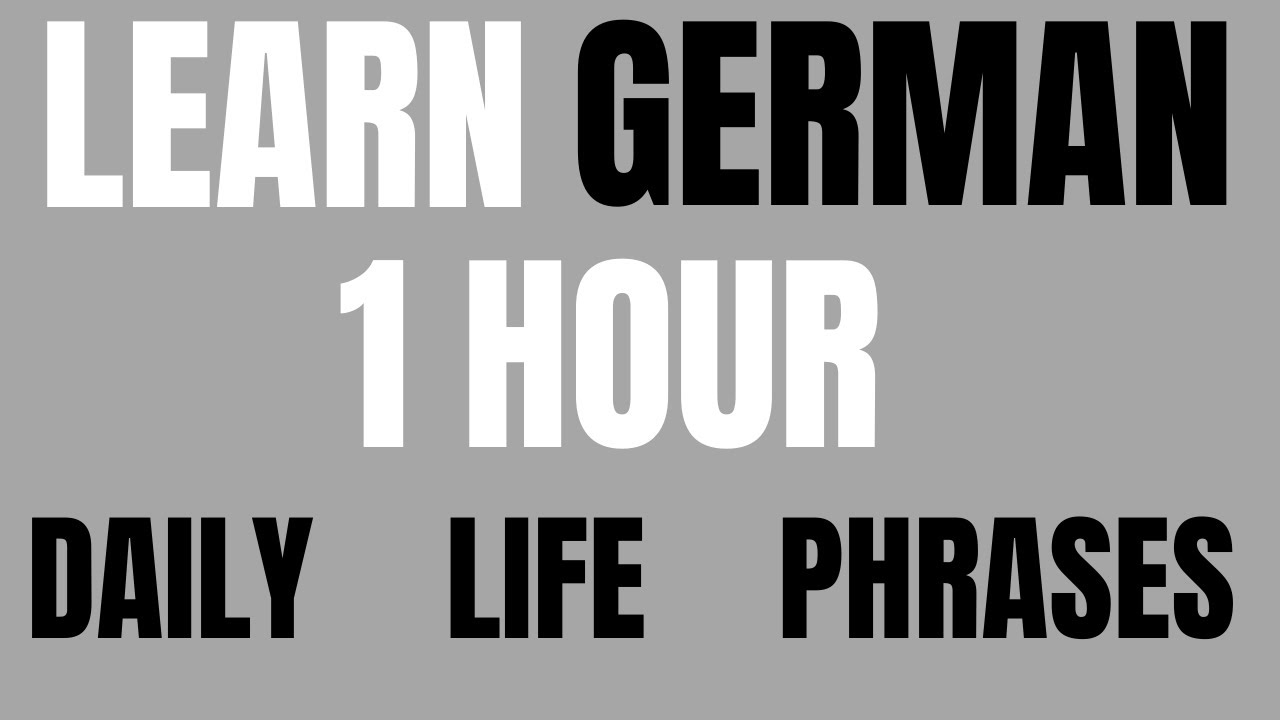 Learn German | German Phrases for Daily Life | 1 Hour German Lesson cover art