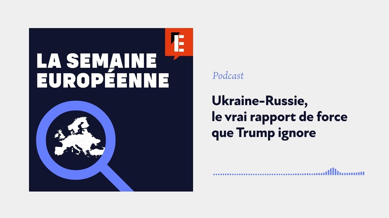 Ukraine-Russie, le vrai rapport de force que Trump ignore cover art