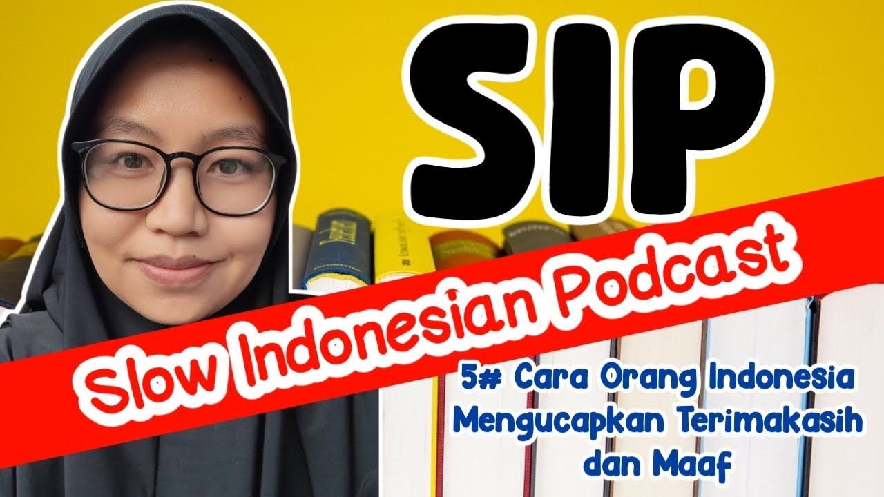 Slow Indonesian Podcast 👉 5#Cara Bilang Terimakasih dan Maaf |Podcast Bicara Bahasa Indonesia Lambat cover art