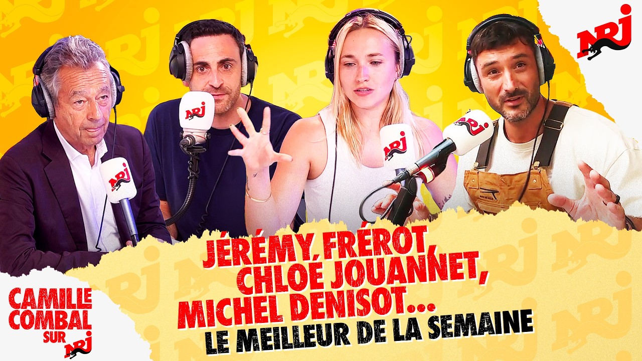 Jérémy Frérot, Chloé Jouannet, Michel Denisot - Le meilleur de la semaine de Camille Combal sur NRJ cover art