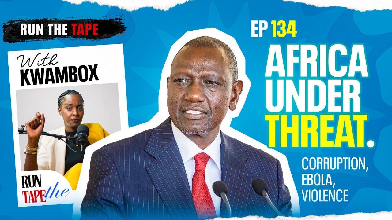 Ep. 134 - Africa Under Threat. (Corruption, Ebola, Violence) cover art
