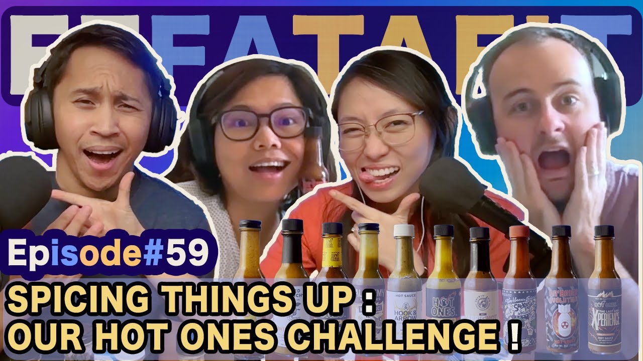 Ep 59: Spicing things up: Our Hot Ones Challenge !