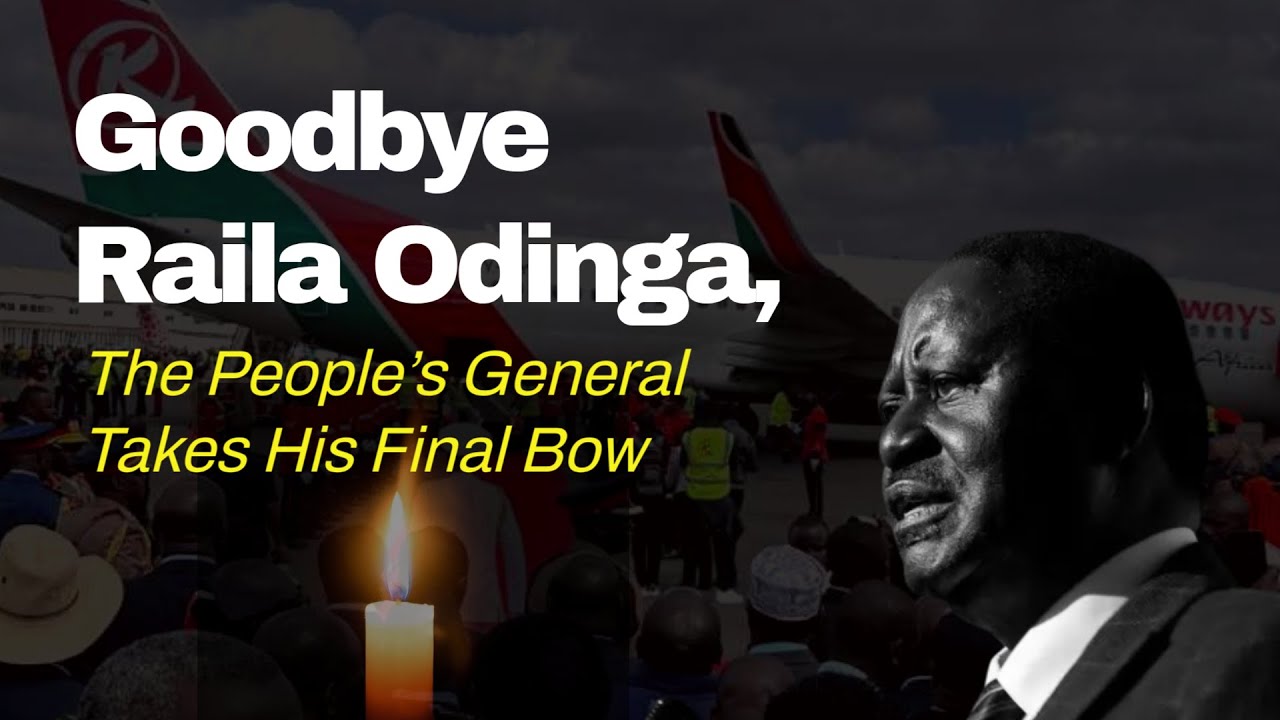 GOODBYE RAILA ODINGA  - The people's General takes his final Bow cover art