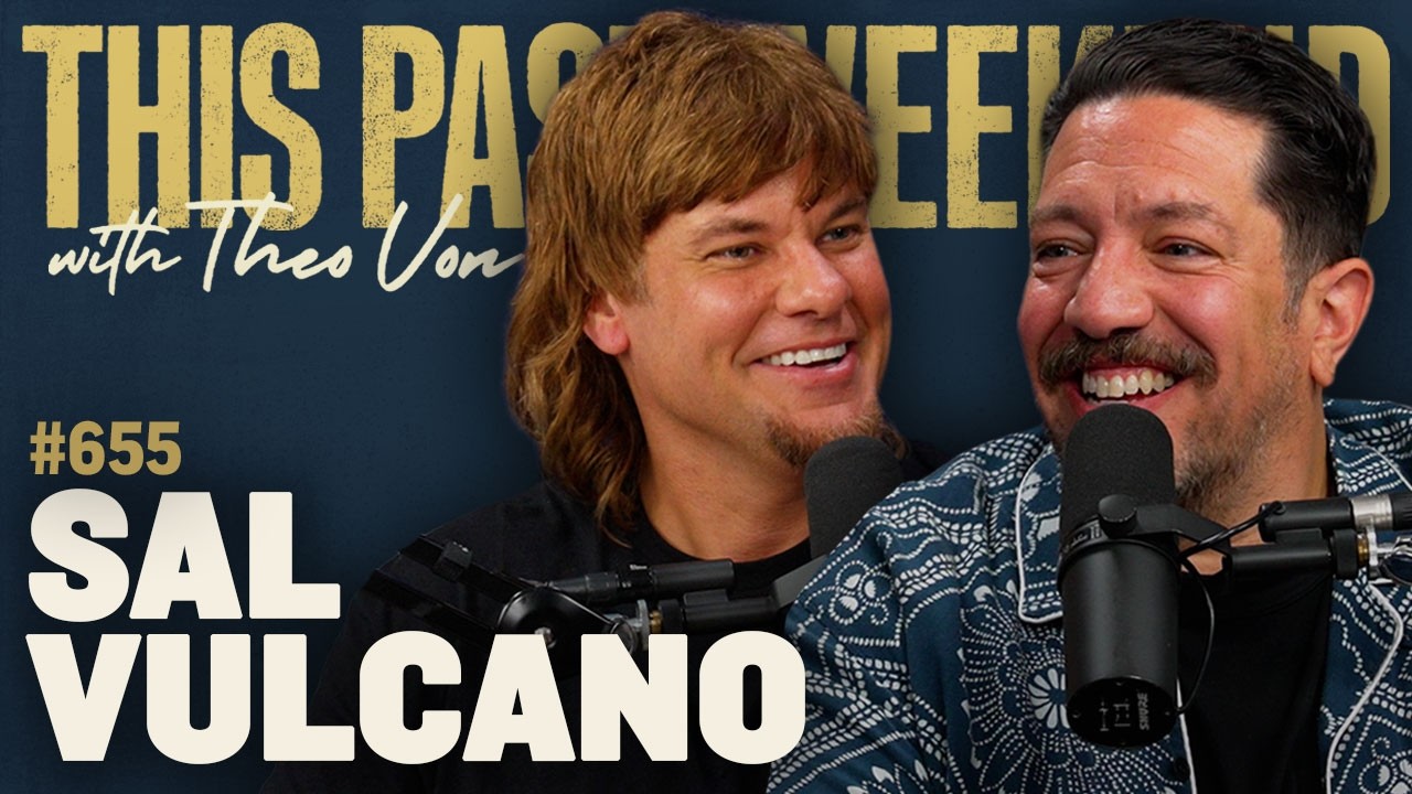 Sal Vulcano | This Past Weekend w/ Theo Von #655 cover art
